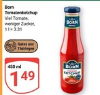 Tomatenketchup im Angebot bei GLOBUS in Gera Tomatenketchup Angebote von Born bei GLOBUS Gera für 1,49 €