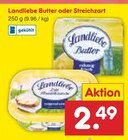 Butter oder Streichzart Angebote von Landliebe bei Netto Marken-Discount Willich für 2,49 €