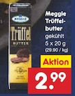Trüffelbutter von Meggle für 2,99 € bei Netto Marken-Discount im Angebot Trüffelbutter von Meggle im aktuellen Netto Marken-Discount Prospekt
