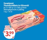 Thunfischfilets in Olivenöl von Saupiquet im aktuellen V-Markt Prospekt für 3,99 €