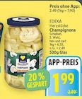 Aktuelles Herzstücke Champignons Angebot bei E center in Berlin ab 1,99 €