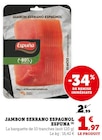Jambon serrano espagnol à U Express dans La Rouge Jambon serrano espagnol à U Express dans La Rouge