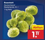 Rosenkohl Angebote bei Netto Marken-Discount Cottbus für 1,11 €