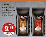 Caffé Crema oder Espresso von Alberto im aktuellen V-Markt Prospekt für 9,99 €