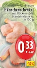 Frische Hähnchenschenkel bei EDEKA im Herne Prospekt für 0,33 €