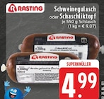 Schweinegulasch oder Schaschliktopf Angebote von Rasting bei E center Hattingen für 4,99 €