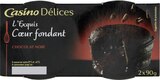 L’Exquis Cœur Fondant au chocolat noir - CASINO DELICES dans le catalogue Géant Casino