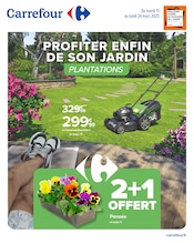 D'autres offres dans le catalogue "PROFITER ENFIN DE SON JARDIN : PLANTATIONS" de Carrefour à la page 1