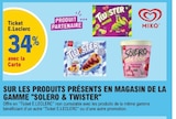 E.Leclerc Metz - Promo 34% avec la carte ticket e.Leclerc sur les produits présents en magasin de la gamme "solero & twister" Promo 34% avec la carte ticket e.Leclerc sur les produits présents en magasin de la gamme "solero & twister" à dans le catalogue E.Leclerc à Metz