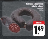 Aktuelles Schwarzwurst 'Scharfer Johann' Angebot bei E center in Würzburg ab 1,49 €