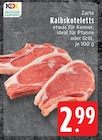 Aktuelles Zarte Kalbskoteletts Angebot bei EDEKA in Mönchengladbach ab 2,99 €