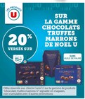 20% versés sur ma carte u sur la gamme chocolats truffes marrons de noel u - U en promo chez Super U 20% versés sur ma carte u sur la gamme chocolats truffes marrons de noel u - U dans le catalogue Super U