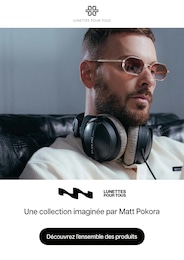 Prospectus Opticiens de Lunettes Pour Tous à Le Grand-Quevilly: "Une collection imaginée par Matt Pokora", 1 page, 01/12/2025 - 31/12/2025