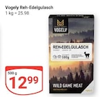 Reh-Edelgulasch im Angebot bei GLOBUS in Hoyerswerda Reh-Edelgulasch Angebote von Vogely bei GLOBUS Hoyerswerda für 12,99 €