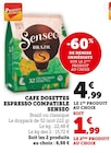 Cafe Dosettes Espresso Compatible - Senseo en promo chez Super U Saint-Nazaire à 1,99 €