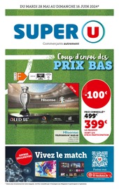 Catalogue Supermarchés Super U en cours à Le Theil-de-Bretagne et alentours, "Coup d'envoi des PRIX BAS", 12 pages, 28/05/2024 - 16/06/2024