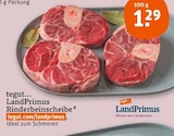 Aktuelles LandPrimus Rinderbeinscheibe Angebot bei tegut in Göttingen ab 1,29 €