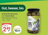 Aktuelle Oliven Angebote bei GLOBUS in Halle (Saale) Aktuelles Kalamata oder Grüne Oliven Angebot bei GLOBUS in Halle (Saale) ab 2,99 €