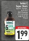 Super Shots im Angebot bei EDEKA in Wuppertal Super Shots Angebote von hohes C bei EDEKA Wuppertal für 1,99 €