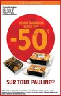 Intermarché Super Lorgues - Promo -50% de remise immédiate sur le 2ème sur tout Pauline Promo -50% de remise immédiate sur le 2ème sur tout Pauline à dans le catalogue Intermarché Super à Lorgues