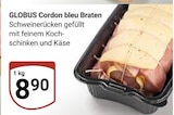 Aktuelle Braten Angebote bei GLOBUS in Duisburg Aktuelles Cordon bleu Braten Angebot bei GLOBUS in Duisburg ab 8,90 €