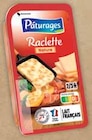 Raclette Nature en tranches - Pâturages en promo chez Intermarché Calais à 2,69 €