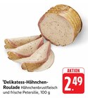 Aktuelles Delikatess-Hähnchen-Roulade Angebot bei E center in Heilbronn ab 2,49 €