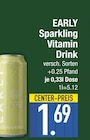 Aktuelle Energydrink Angebote bei E center in Augsburg Aktuelles EARLY Sparkling Vitamin Drink Angebot bei E center in Augsburg ab 1,69 €