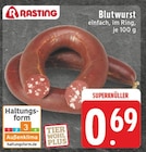 Blutwurst Angebote von Rasting bei E center Duisburg für 0,69 €