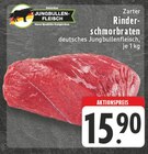 Aktuelles Zarter Rinderschmorbraten Angebot bei EDEKA in Mülheim (Ruhr) ab 15,90 €