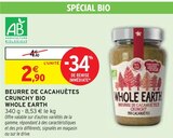 Beurre de cacahuètes Crunchy Bio - Whole Earth dans le catalogue Intermarché