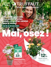Catalogue Jardineries & Animaleries Truffaut en cours à Ballainvilliers et alentours, "Mai, osez !", 12 pages, 16/05/2025 - 25/05/2025