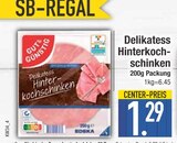 Delikatess Hinterkochschinken im EDEKA Prospekt Delikatess Hinterkochschinken von im aktuellen EDEKA Prospekt für 1,29 €