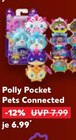Pets Connected im Angebot bei Kaufland in Gronau Pets Connected Angebote von Polly Pocket bei Kaufland Gronau für 6,99 €