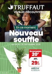 Prospectus Jardineries & Animaleries Truffaut en cours à Rouffiac-Tolosan et alentours, "En ce moment Nouveau souffle", 1 page, 04/09/2026 - 20/09/2026 Catalogue Jardineries & Animaleries Truffaut en cours à Rouffiac-Tolosan et alentours, "En ce moment Nouveau souffle", 1 page, 04/09/2026 - 20/09/2026