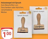 GLOBUS Crimmitschau - Holzstempel mit Spruch Angebot im Prospekt Holzstempel mit Spruch bei GLOBUS im Crimmitschau Prospekt für 1,00 €