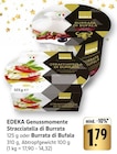 EDEKA Sternenfels - Genussmomente Stracciatella di Burrata Angebot im Prospekt Genussmomente Stracciatella di Burrata bei EDEKA im Sternenfels Prospekt für 1,79 €