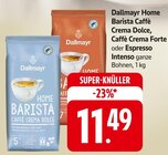 Home Barista Caffè Crema Dolce, Caffè Crema Forte oder Espresso Intenso Angebote von Dallmayr bei E center Schwäbisch Gmünd für 11,49 €