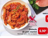 Promo Emincés de porc mariné à 6,90 € dans le catalogue Colruyt à Voujeaucourt