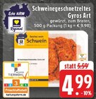 Aktuelle Gyros Angebote bei E center in Duisburg Aktuelles Schweinegeschnetzeltes Gyros Art Angebot bei E center in Duisburg ab 4,99 €