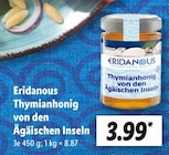 Thymianhonig von den Ägäischen Inseln Angebote von Eridanous bei Lidl Koblenz für 3,99 €