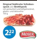 Original Südtiroler Schinkenspeck oder Brettlspeck im Angebot bei V-Markt in München Original Südtiroler Schinkenspeck oder Brettlspeck Angebote von MOSER bei V-Markt München für 2,22 €