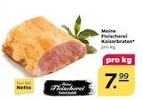 Kaiserbraten von Meine Fleischerei im aktuellen Netto mit dem Scottie Prospekt