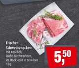 Markant - Frischer Schweinenacken Angebot im Prospekt Frischer Schweinenacken bei Markant im Prospekt "" für 5,50 €