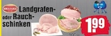Landgrafen- oder Rauchschinken bei EDEKA Frischemarkt im Prospekt "" für 1,99 €