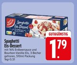 Aktuelle Eis Angebote bei EDEKA in Augsburg Aktuelles Spaghetti Eis-Dessert Angebot bei EDEKA in Augsburg ab 1,79 €