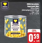 Supersweet Mais bei EDEKA im Aalen Prospekt für 0,59 €