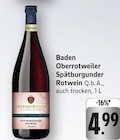 Spätburgunder Rotwein Angebote von Oberrotweiler bei E center Konstanz für 4,99 €