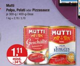Polpa, Pelati oder Pizzasauce von Mutti im aktuellen V-Markt Prospekt für 1,11 €
