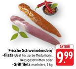 EDEKA - Schweinelenden/-filets Angebot im Prospekt Schweinelenden/-filets bei EDEKA im Prospekt "" für 9,99 €